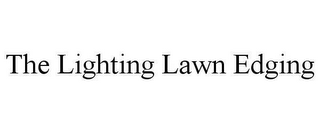 THE LIGHTING LAWN EDGING