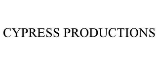 CYPRESS PRODUCTIONS