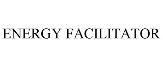 ENERGY FACILITATOR