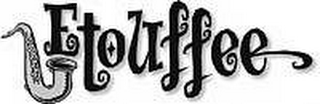 ETOUFFEE