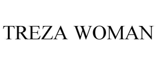 TREZA WOMAN