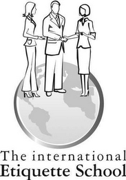 THE INTERNATIONAL ETIQUETTE SCHOOL