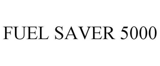FUEL SAVER 5000
