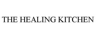 THE HEALING KITCHEN