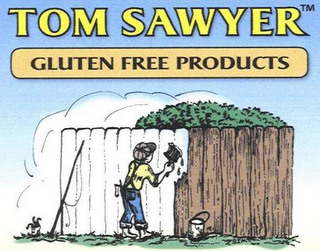 TOM SAWYER GLUTEN FREE PRODUCTS. NO CLAIM IS MADE TO THE EXCLUSIVE RIGHT TO USE "GLUTEN FREE" APART FROM THE MARK AS SHOWN.