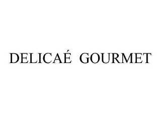 DELICAÉ GOURMET