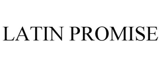 LATIN PROMISE