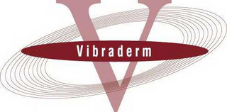 V VIBRADERM