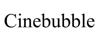 CINEBUBBLE