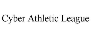 CYBER ATHLETIC LEAGUE