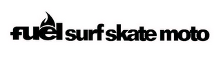 FUEL SURF SKATE MOTO