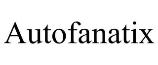 AUTOFANATIX