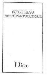 GEL D'EAU NETTOYANT MAGIQUE DIOR