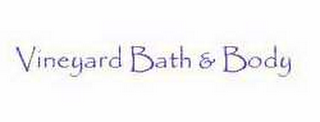 VINEYARD BATH & BODY