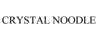 CRYSTAL NOODLE