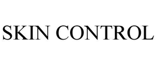 SKIN CONTROL