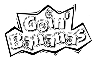 GOIN' BANANAS