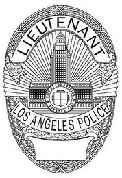 LIEUTENANT LOS ANGELES POLICE CITY OF LOS ANGELES FOUNDED 1781