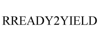 RREADY2YIELD