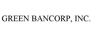 GREEN BANCORP, INC.