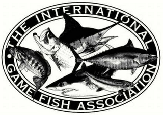 THE INTERNATIONAL GAME FISH ASSOCIATION