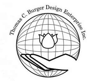 THOMAS C. BURGER DESIGN ENTERPRISE INC.