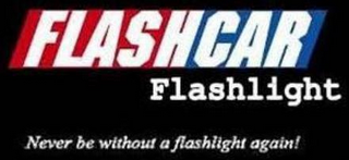 FLASHCAR FLASHLIGHT NEVER BE WITHOUT A FLASHLIGHT AGAIN!