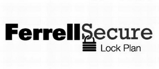 FERRELLSECURE LOCK PLAN