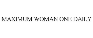 MAXIMUM WOMAN ONE DAILY