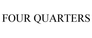 FOUR QUARTERS
