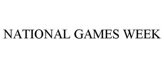 NATIONAL GAMES WEEK