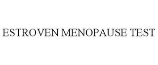 ESTROVEN MENOPAUSE TEST