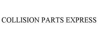 COLLISION PARTS EXPRESS