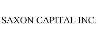 SAXON CAPITAL INC.