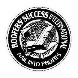 ROOFERS' SUCCESS INTERNATIONAL NAIL INTO PROFITS