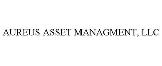 AUREUS ASSET MANAGMENT, LLC