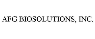 AFG BIOSOLUTIONS, INC.