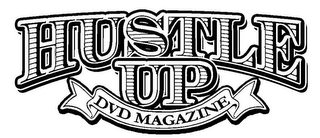 HUSTLE UP DVD MAGAZINE