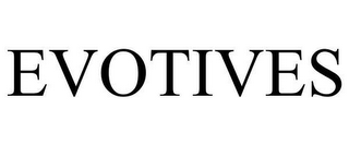 EVOTIVES