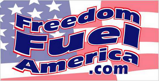 FREEDOM FUEL AMERICA.COM