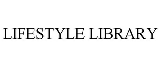 LIFESTYLE LIBRARY