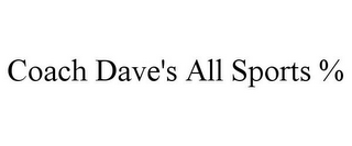 COACH DAVE'S ALL SPORTS %