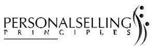 PERSONAL SELLING PRINCIPLES