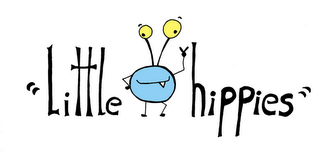 "LITTLE HIPPIES"