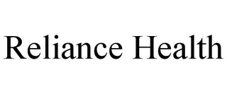 RELIANCE HEALTH