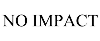 NO IMPACT