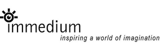 IMMEDIUM INSPIRING A WORLD OF IMAGINATION