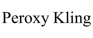 PEROXY KLING