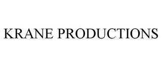 KRANE PRODUCTIONS