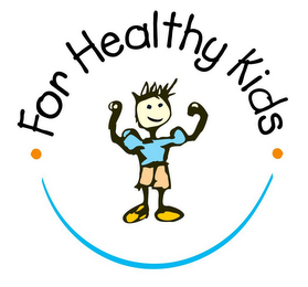 FOR HEALTHY KIDS